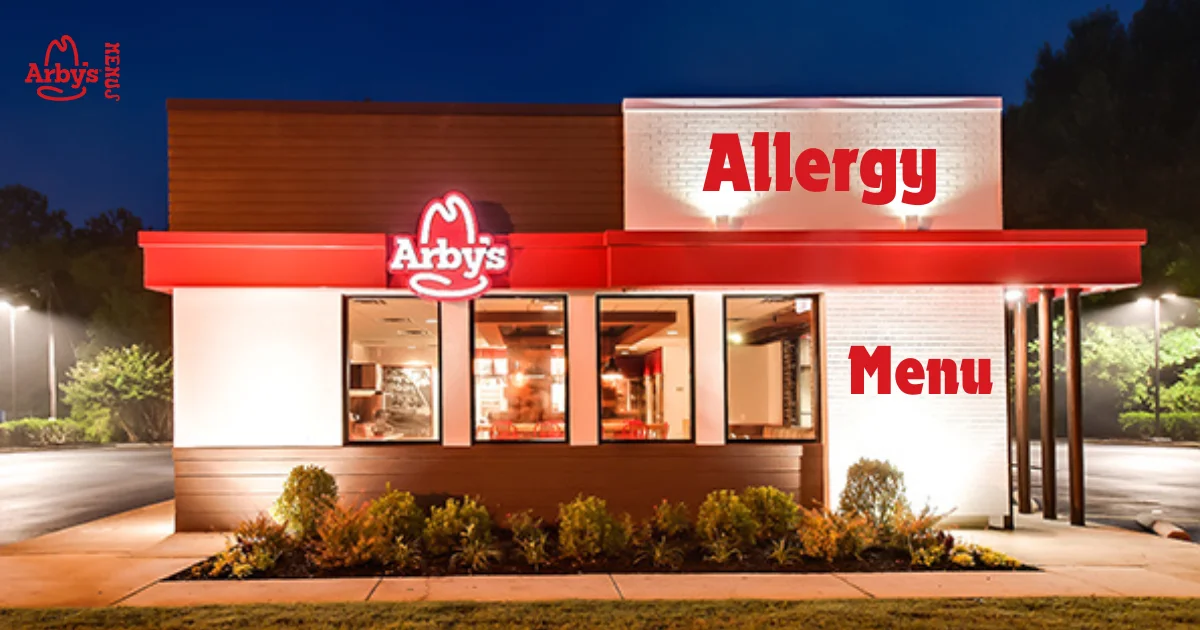 Arby’s Allergy Menu