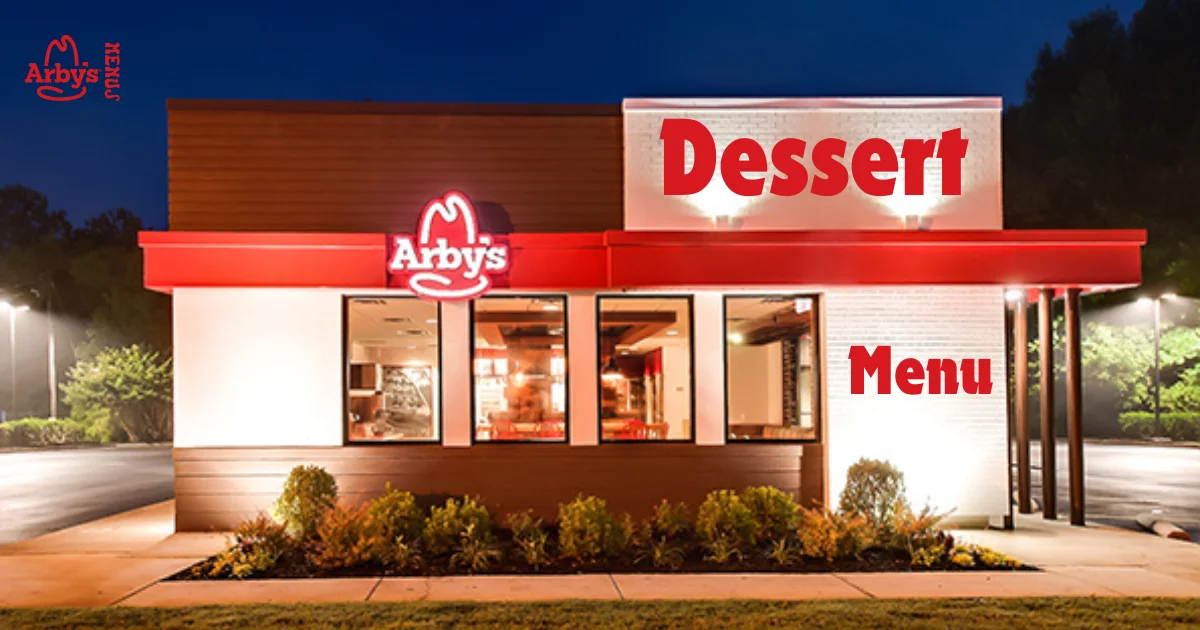 Arby’s Dessert Menu
